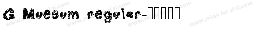 G Muesum regular字体转换